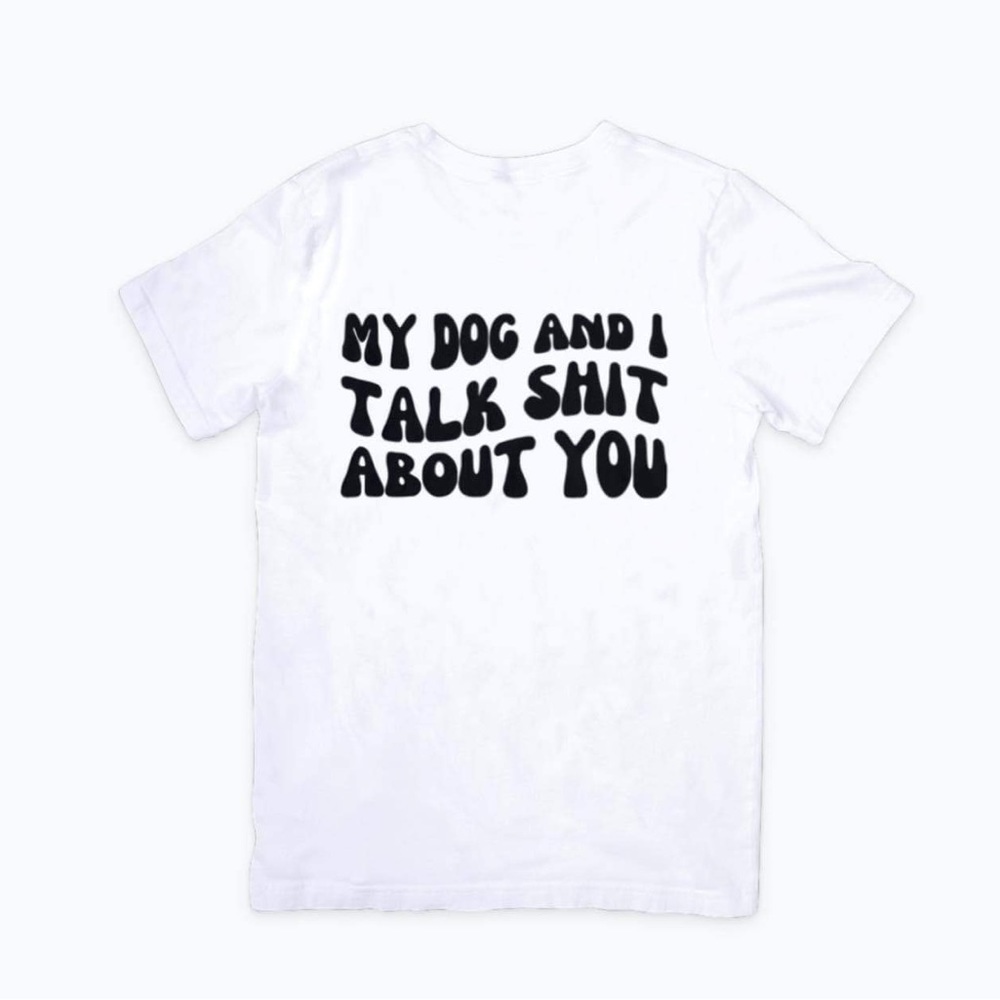 My dog and I tee